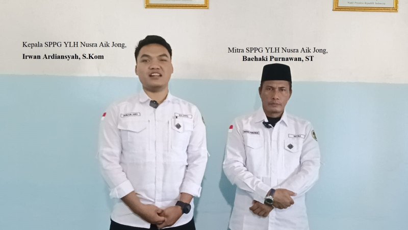 Foto Kepala SPPG YLH Nusra Aik Jong, Irwan Ardiansyah, S.Kom & Mitra Baehaki Purnawan, ST